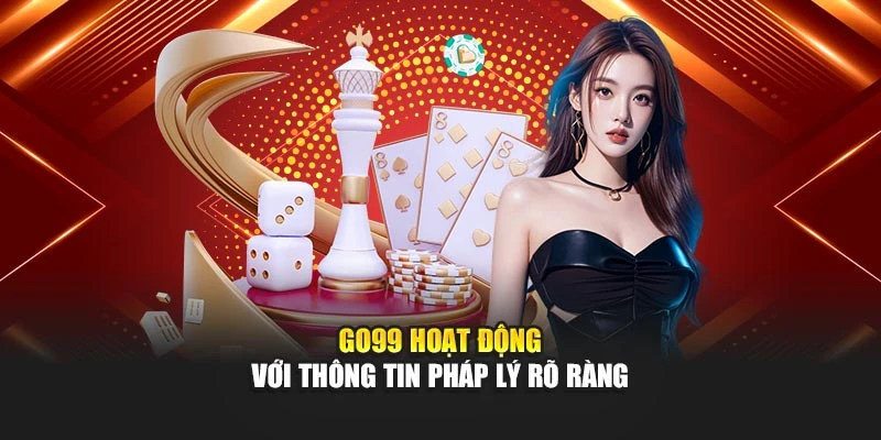 GO99 hoạt động với thông tin pháp lý rõ ràng